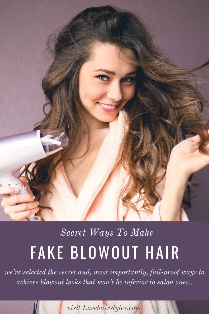 Secret Ways To Make Fake Blowout Hair At Home