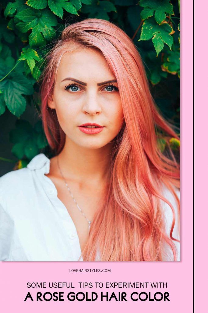 Some Useful Tips For Rose Gold Hair