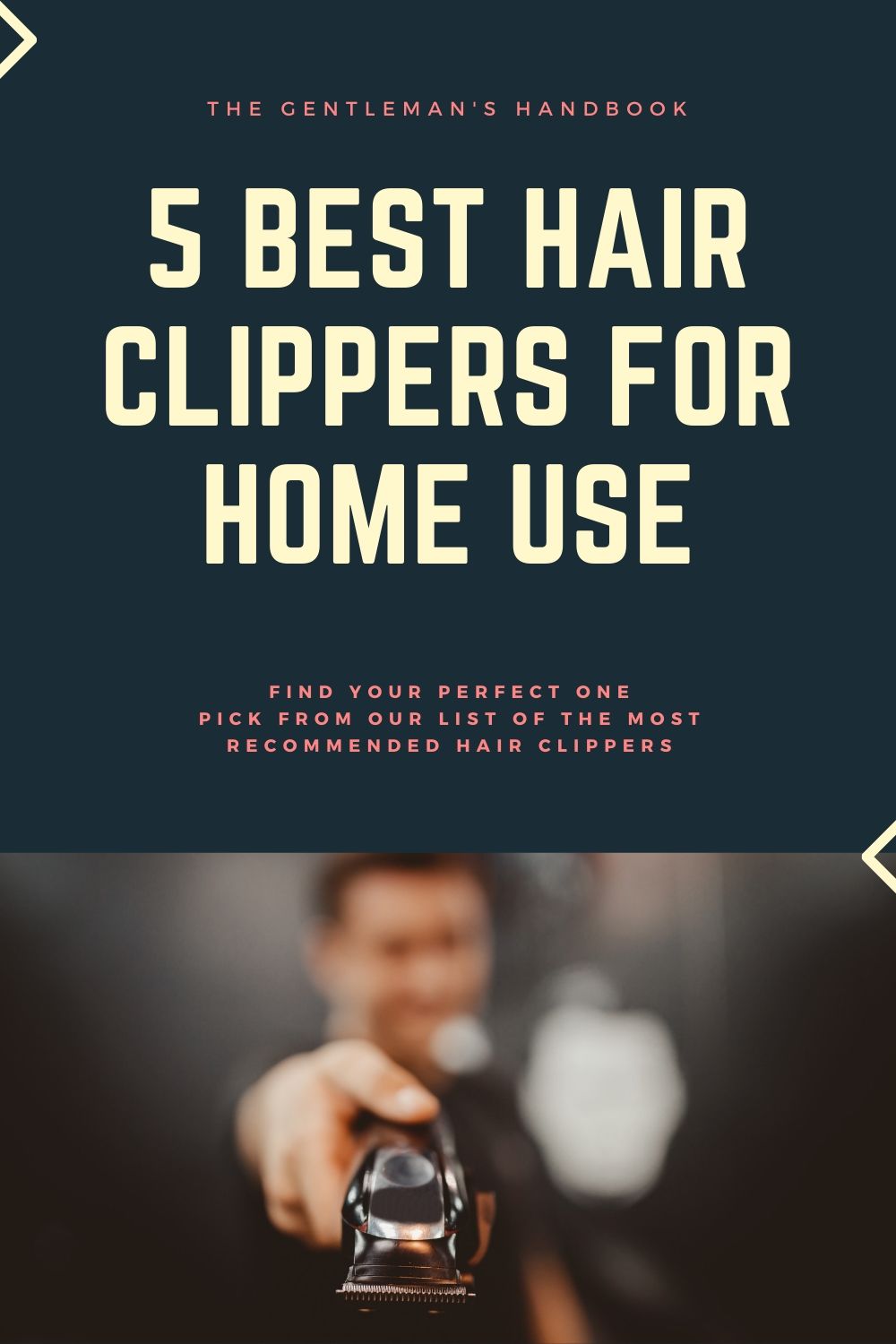 The 5 Best Hair Clippers For Home Use