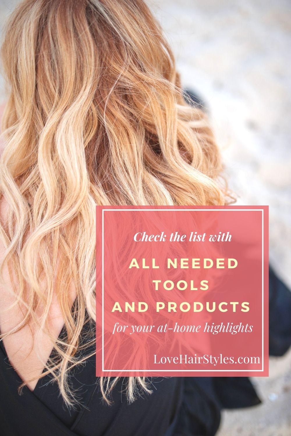 All the needed tools and products for your at-home highlights