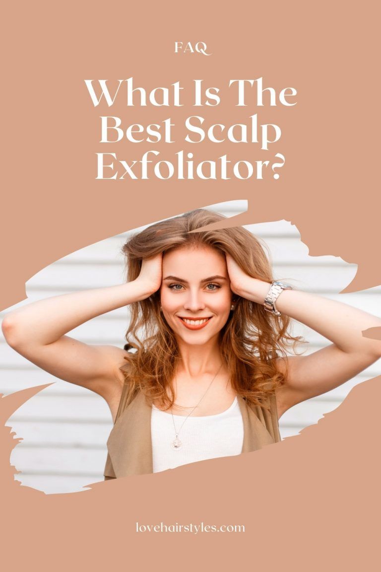 How To Exfoliate Scalp StepByStep Guide Love Hairstyles