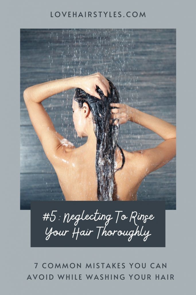 Neglecting To Rinse Your Hair Thoroughly