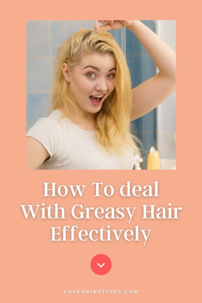 The Underlying Causes For Greasy Hair