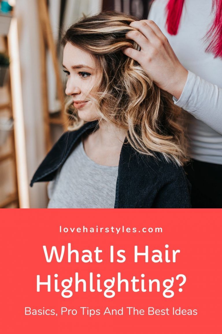 Highlights Hair Types And Trendiest Ideas