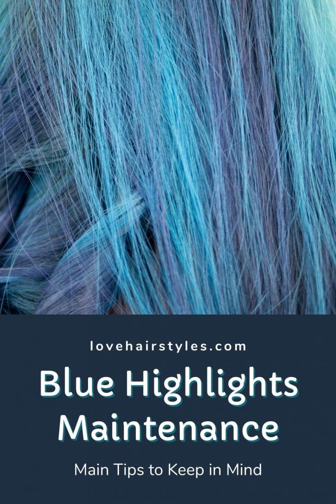 Blue Hair Highlights Maintenance