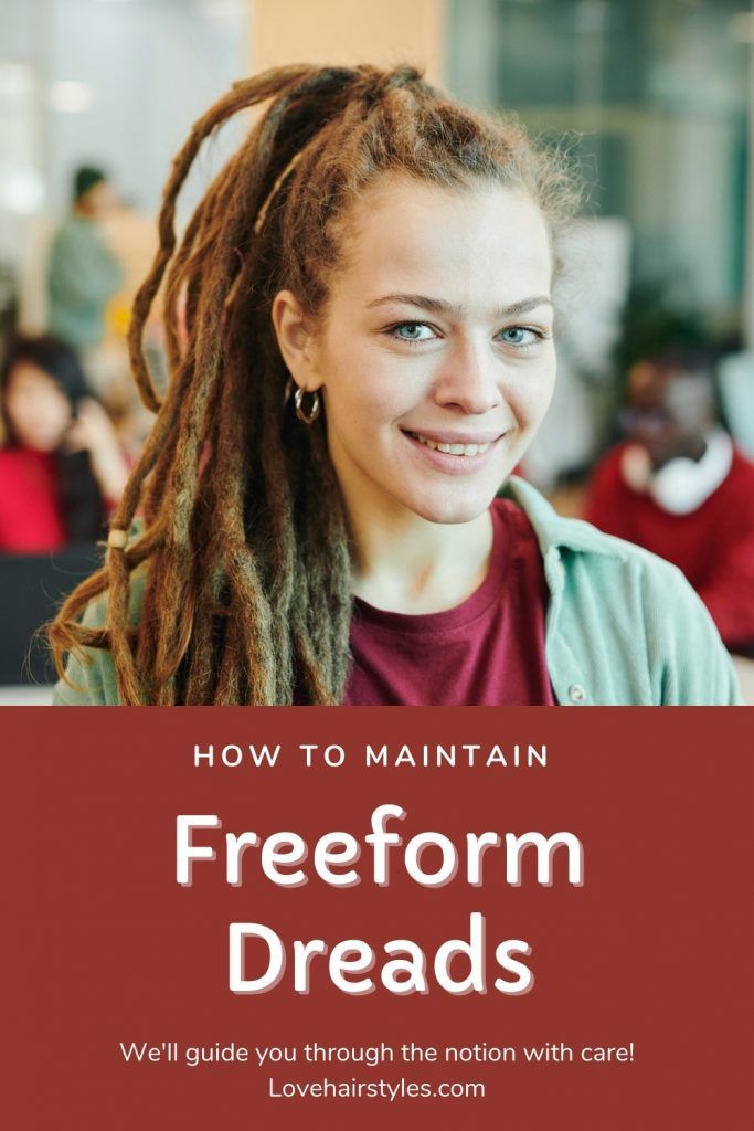 How to Maintain Freeform Dreads