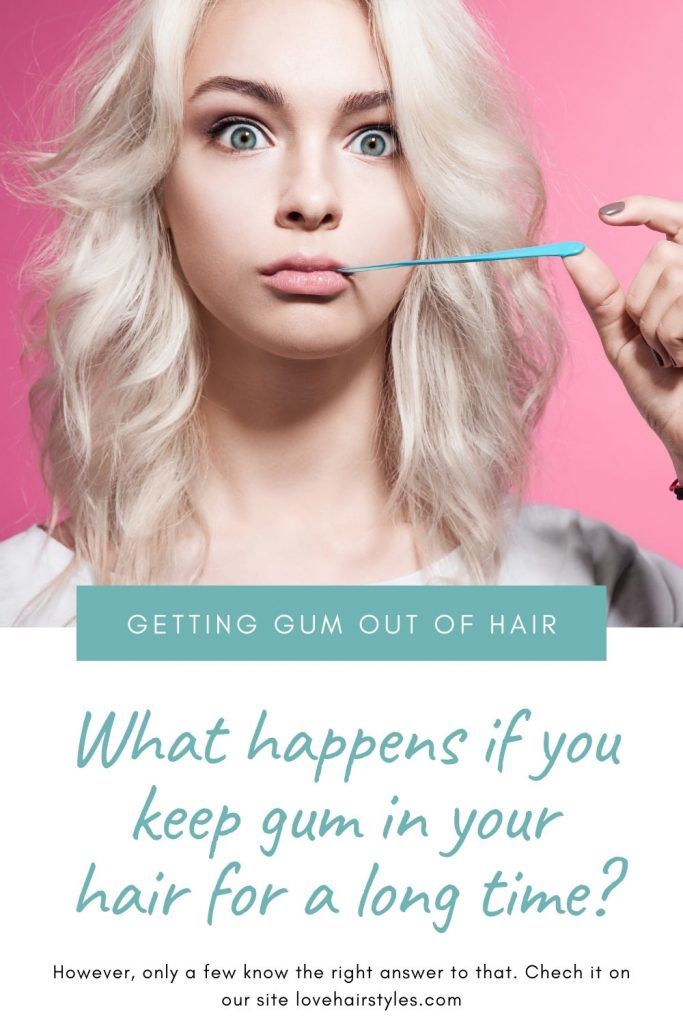 FAQ: How to get gum out of hair 