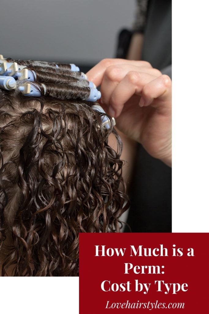 How Much Does a Perm Cost? Love Hairstyles