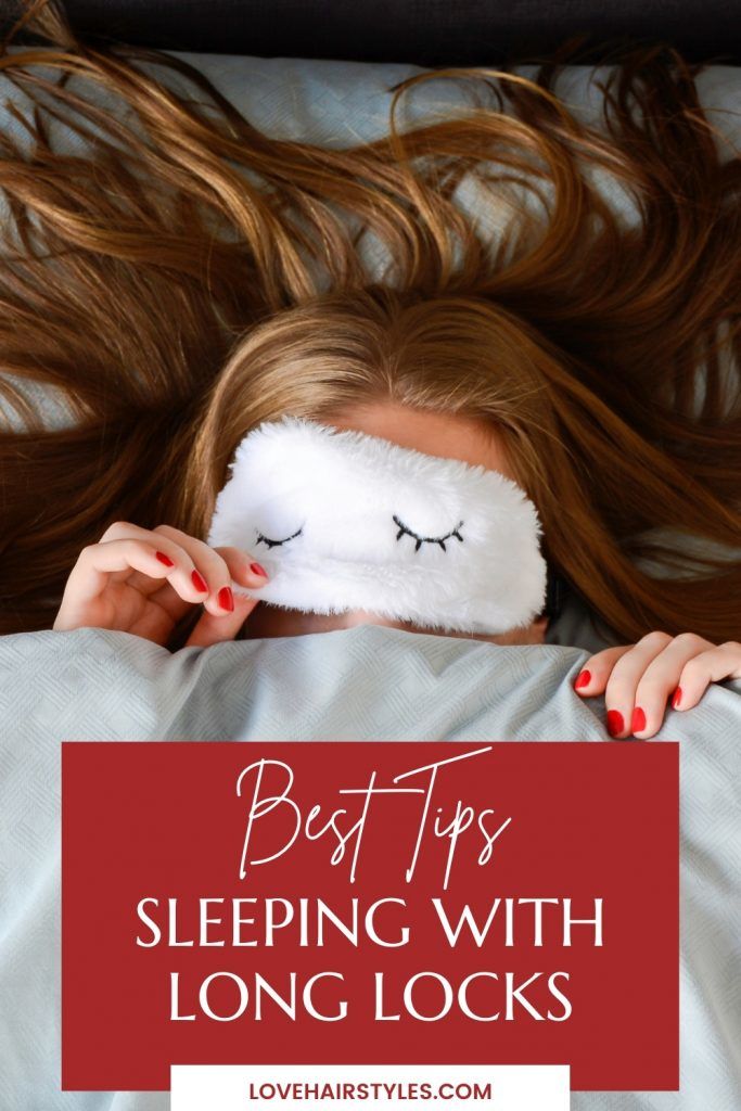 Sleeping With Long Hair – Essential Tips