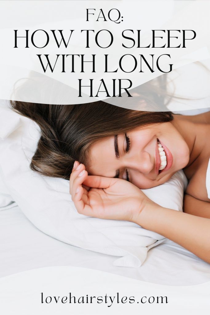 How To Sleep With Long Hair - Love Hair Styles