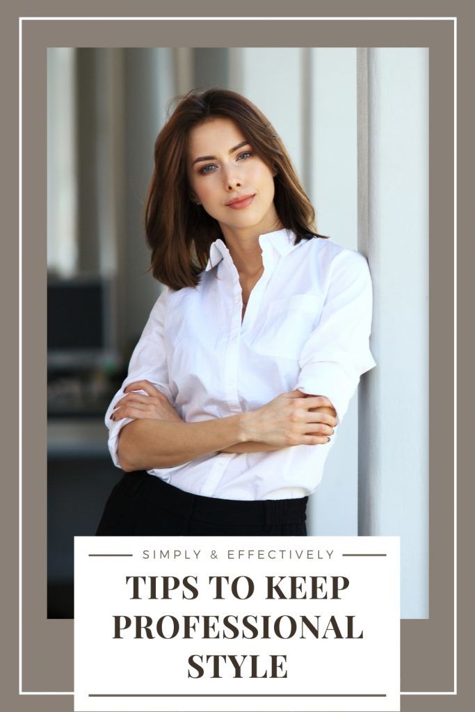 Tips to Keep Professional Style