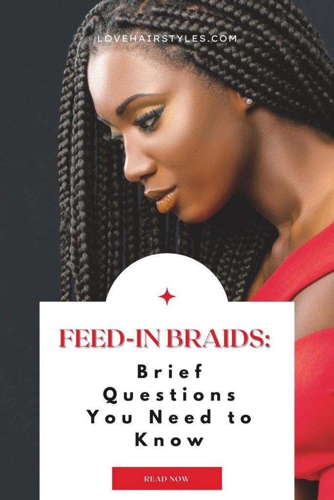 Feed in Braids: Brief Questions You Neet to Know