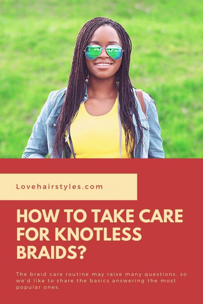 How Do I Care For Knotless Box Braids?