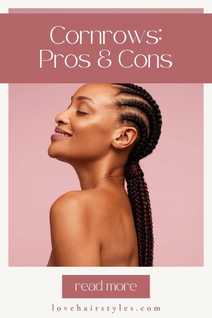 Advantages and Downsides of Sporting Cornrows