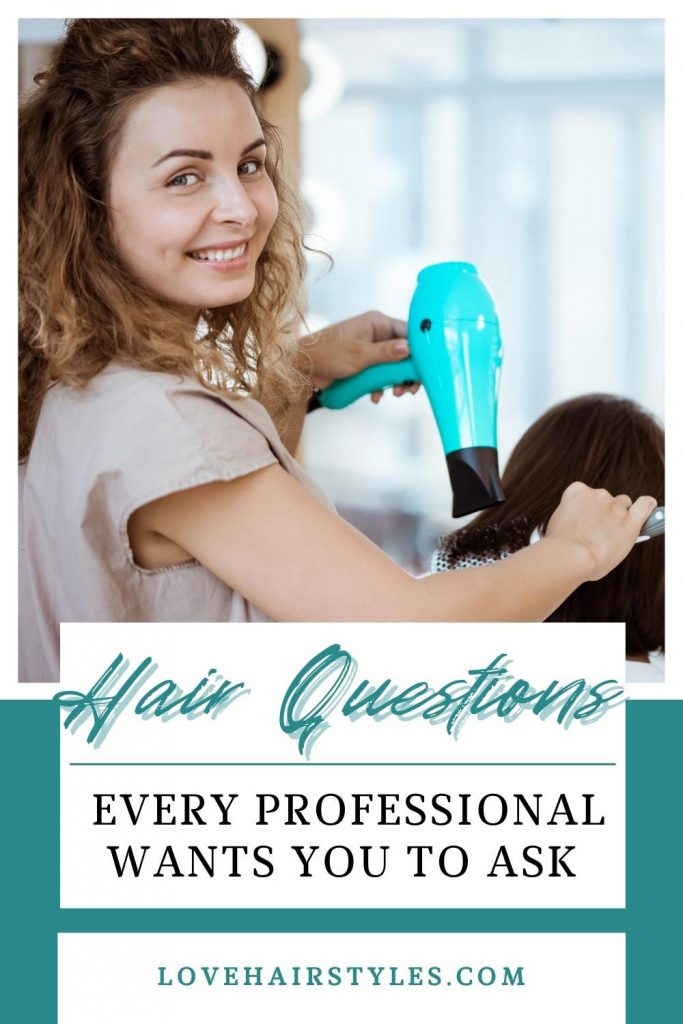 Hair Questions Every Professional Wants You to Ask