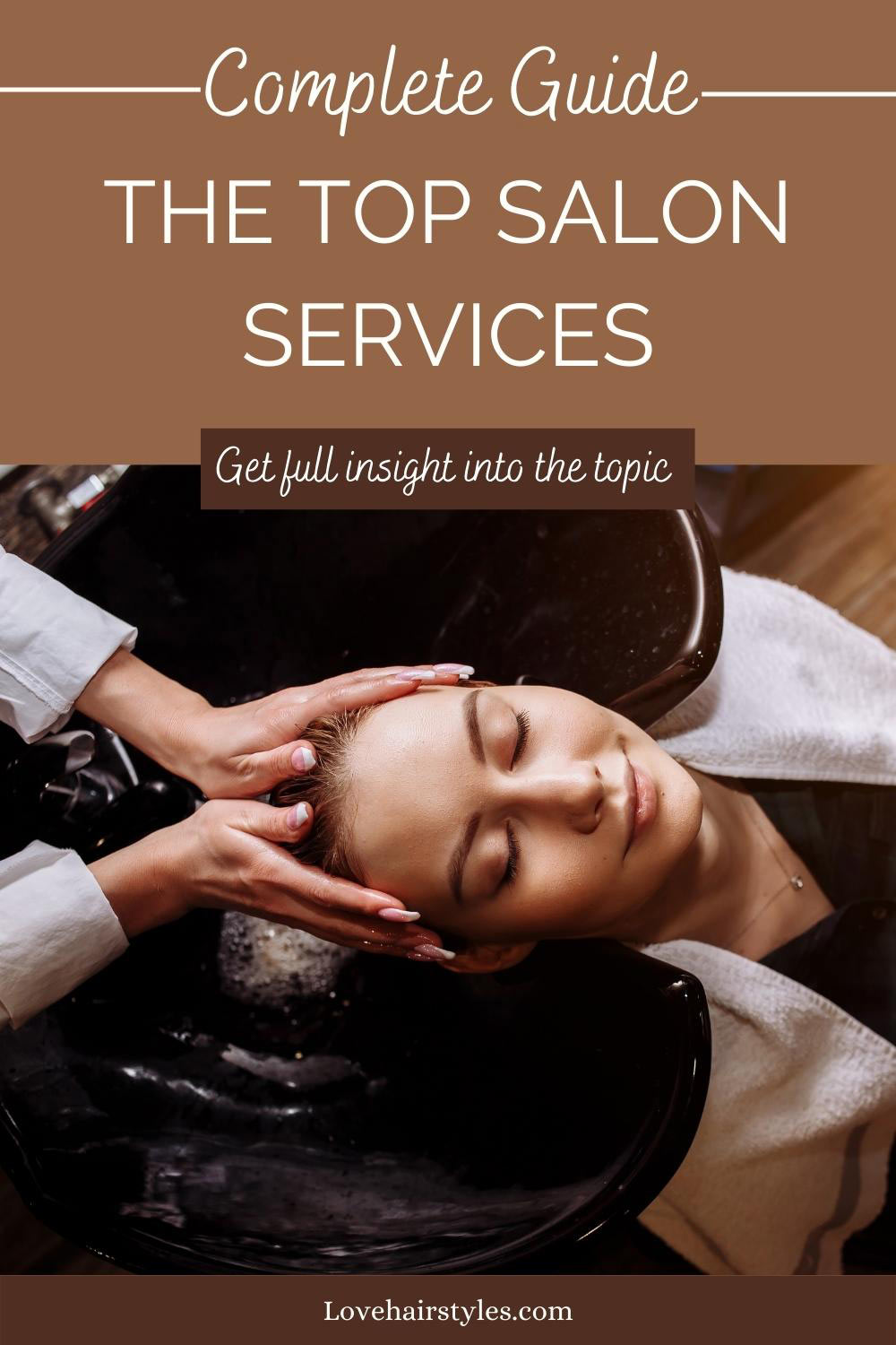 The Top Salon Services: Complete Guide - Love Hairstyles