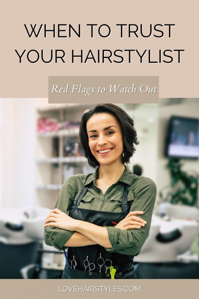 When to Trust Your Hairstylist