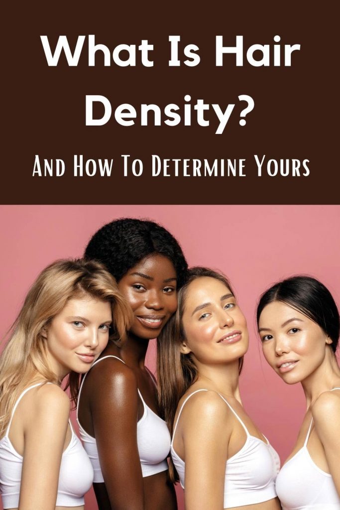 What Is Hair Density And How To Determine Yours