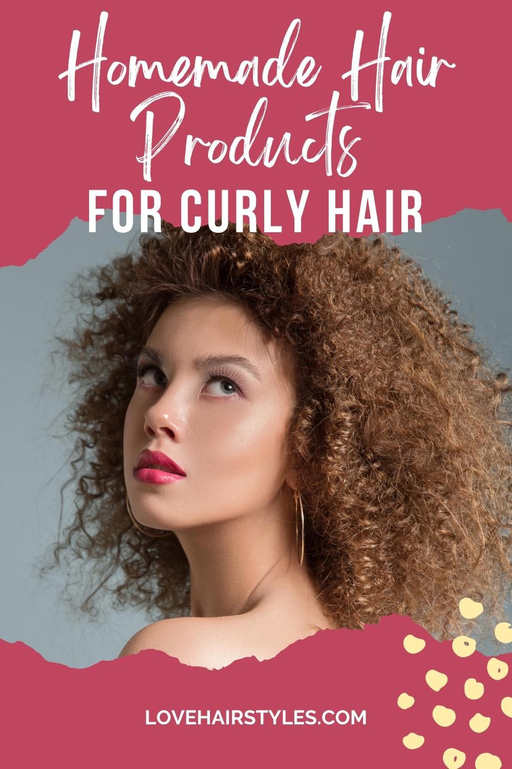  Homemade Hair Products For Curly Hair Love Hairstyles