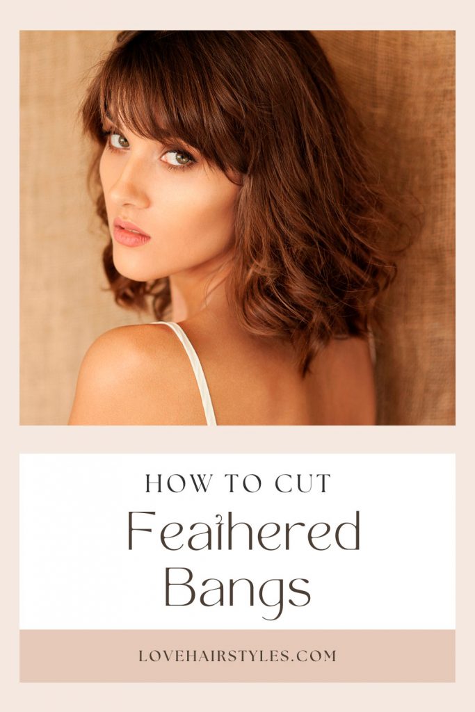 How to Cut Feathered Bangs?