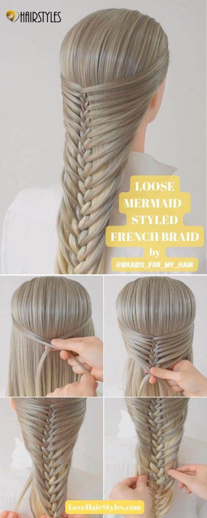Loose Mermaid-Styled French Braid