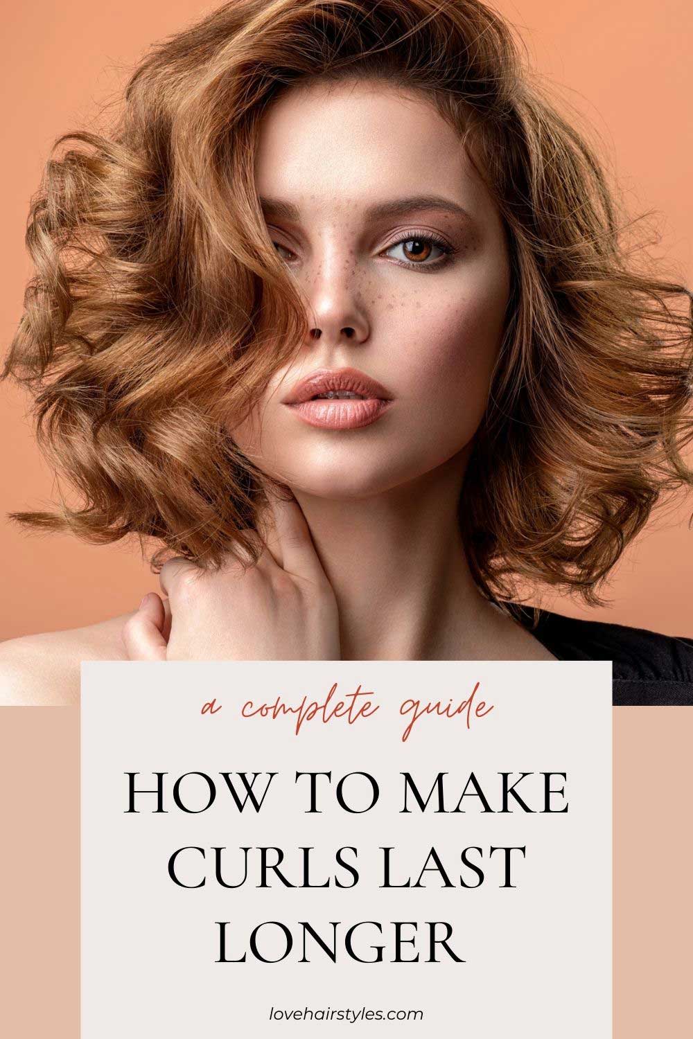 How To Make Curls Last Longer: Expert Guide