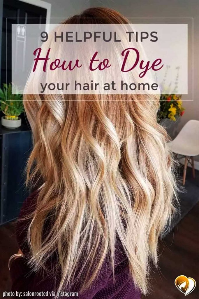 Helpful Tipes to Dye Your Hair at Home