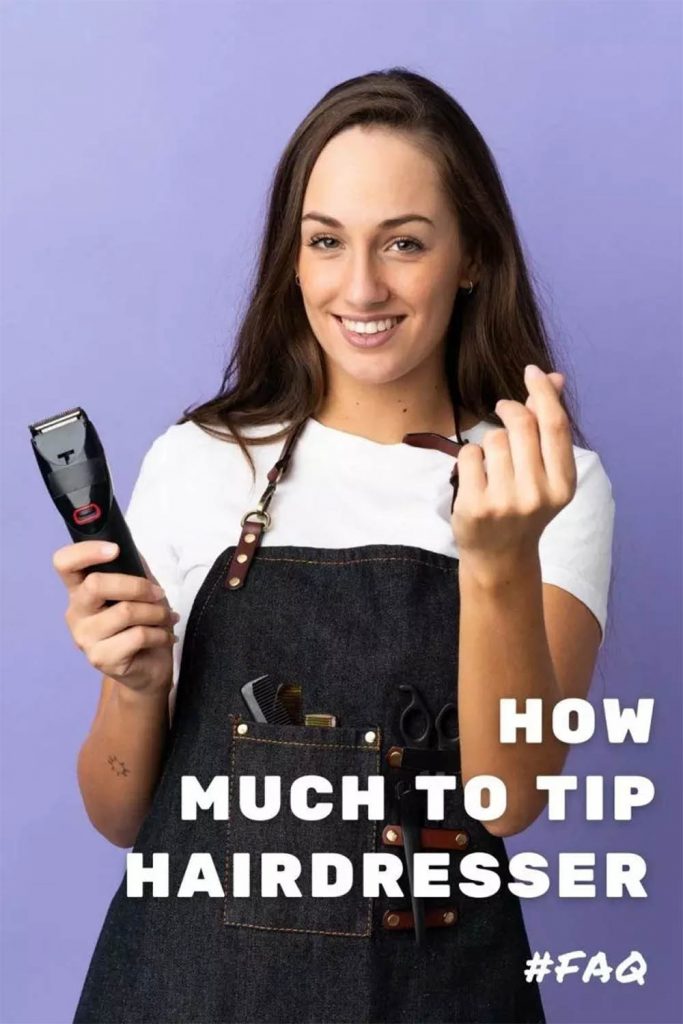 FAQ - how much to tip hairdresser