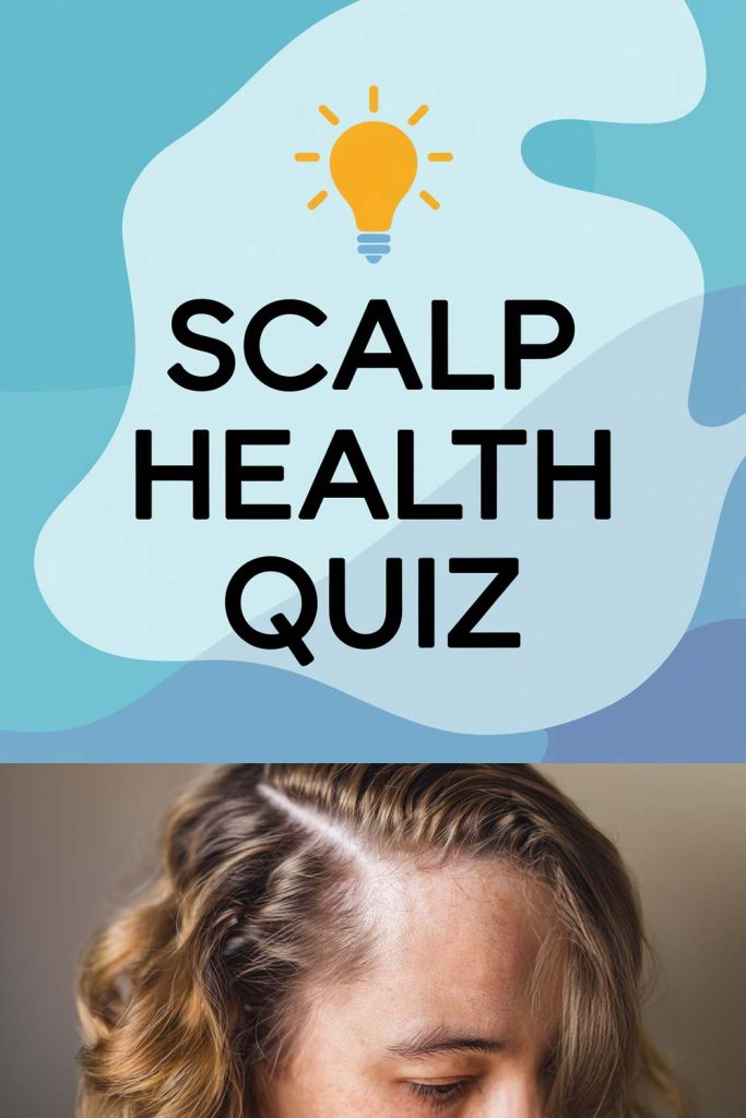 Scalp wellness quiz